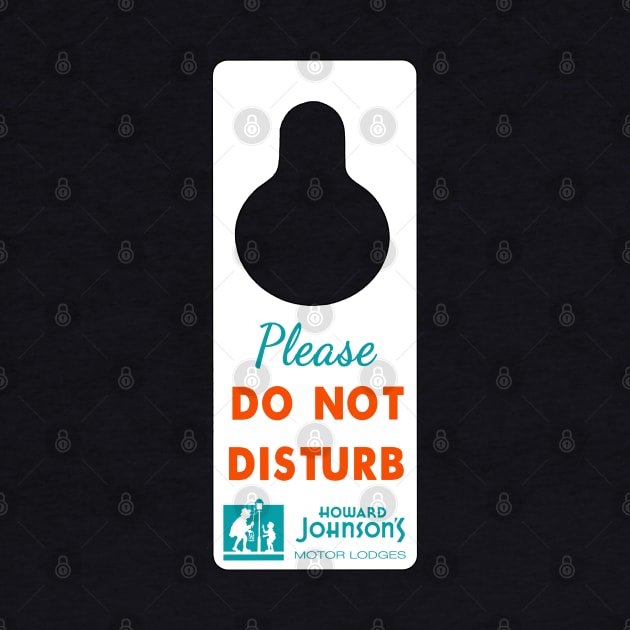 Howard Johnson's.  1950's style "Do not disturb" sign by fiercewoman101